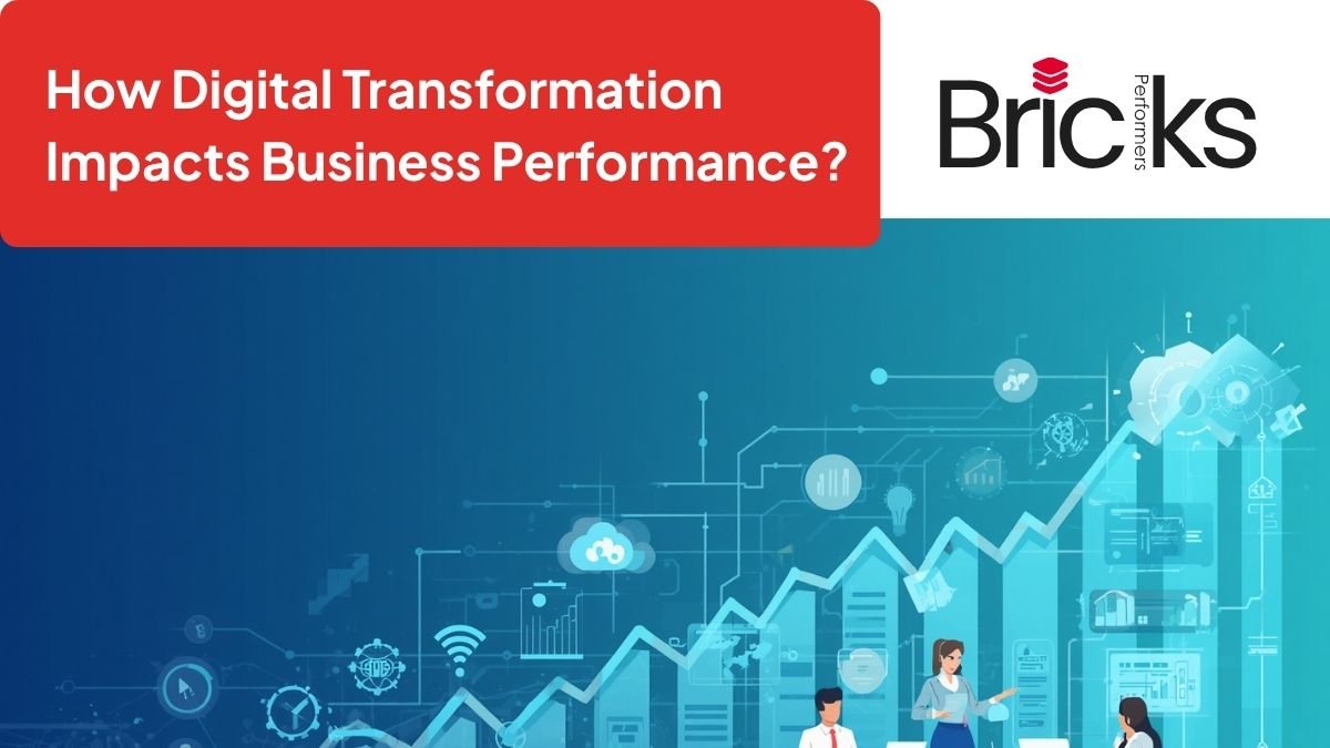 How Digital Transformation Impacts Business Performance