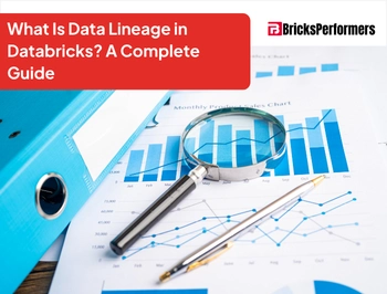 What Is Data Lineage in Databricks A Complete Guide